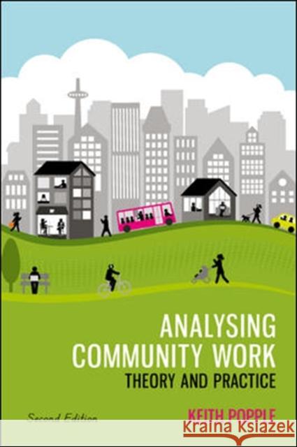 Analysing Community Work: Theory and Practice Keith Popple 9780335245116 Open University Press - książka