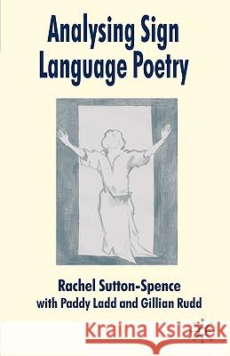 Analysing Sign Language Poetry Rachel Sutton-Spence 9781403935076 Palgrave MacMillan - książka