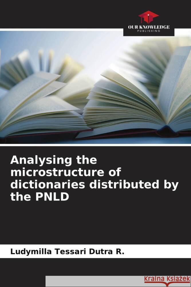 Analysing the microstructure of dictionaries distributed by the PNLD Ludymilla Tessar 9786207235162 Our Knowledge Publishing - książka