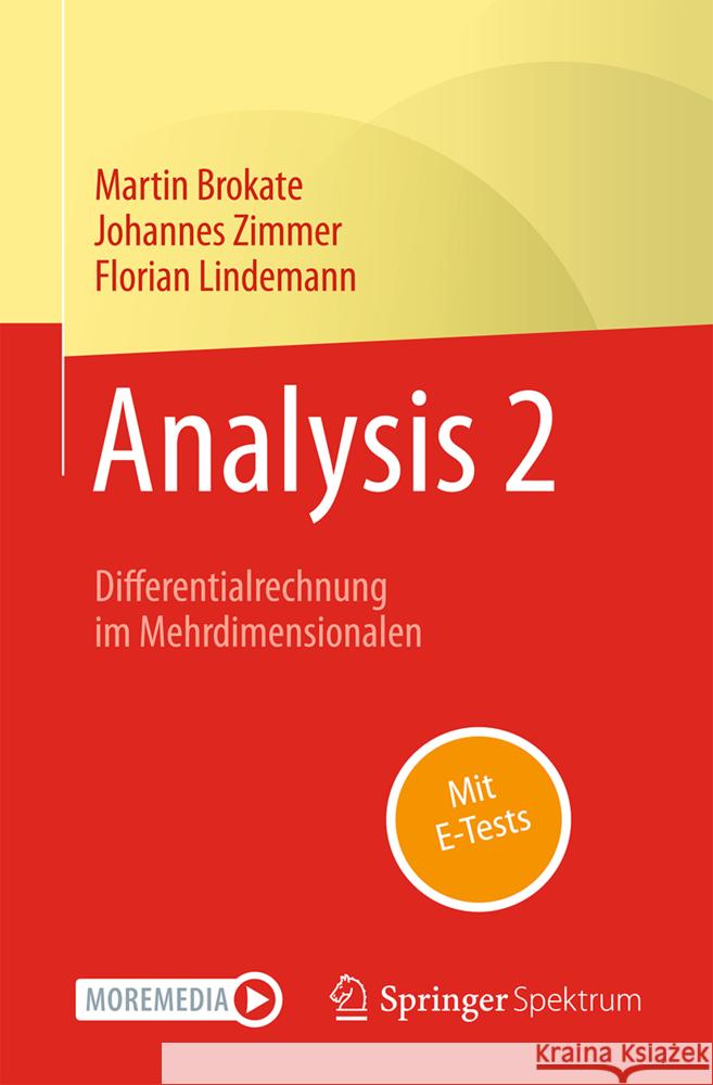 Analysis 2: Differentialrechnung Im Mehrdimensionalen Martin Brokate Johannes Zimmer Florian Lindemann 9783662711408 Springer Spektrum - książka