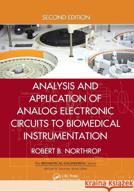 Analysis and Application of Analog Electronic Circuits to Biomedical Instrumentation Robert B. Northrop 9781138073050 CRC Press - książka