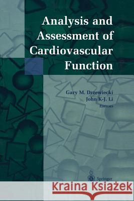 Analysis and Assessment of Cardiovascular Function Gary M. Drzewiecki John K. Li 9781461272618 Springer - książka