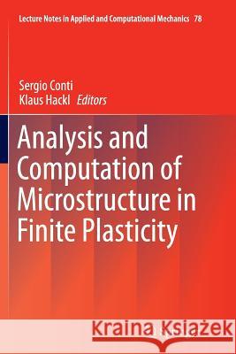 Analysis and Computation of Microstructure in Finite Plasticity Sergio Conti Klaus Hackl 9783319384436 Springer - książka