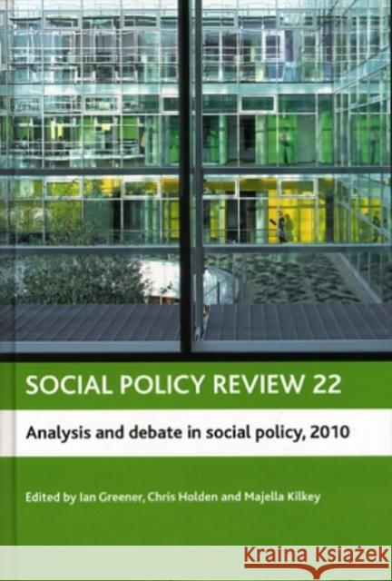 Analysis and Debate in Social Policy, 2010 Greener, Ian 9781847427113 Policy Press - książka