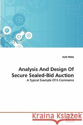 Analysis And Design Of Secure Sealed-Bid Auction Peng, Kun 9783639340518 VDM Verlag - książka