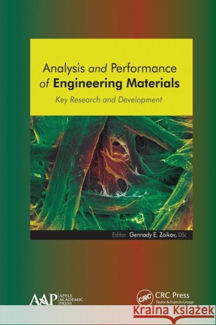 Analysis and Performance of Engineering Materials: Key Research and Development Gennady E. Zaikov 9781774632215 Apple Academic Press - książka