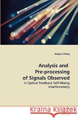 Analysis and Pre-processing of Signals Observed Zhang, Xiaojun 9783639237153 VDM Verlag - książka