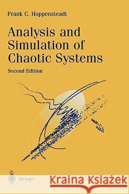 Analysis and Simulation of Chaotic Systems Frank C. Hoppensteadt F. C. Hoppensteadt 9780387989433 Springer - książka