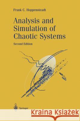 Analysis and Simulation of Chaotic Systems Frank C Frank C. Hoppensteadt 9781475773866 Springer - książka