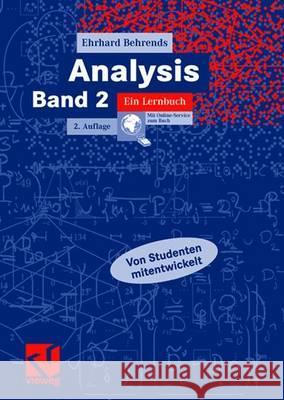 Analysis Band 2: Ein Lernbuch Behrends, Ehrhard 9783834801029 Vieweg+Teubner - książka