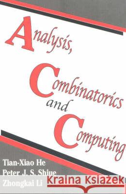 Analysis, Combinatorics & Computing Tian-Xiao He 9781590334058 Nova Science Publishers Inc - książka