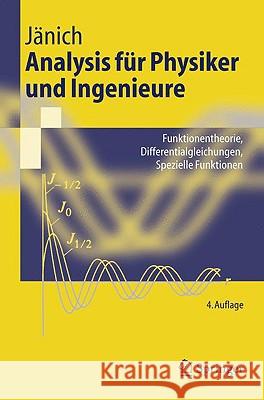 Analysis Für Physiker Und Ingenieure: Funktionentheorie, Differentialgleichungen, Spezielle Funktionen Jänich, Klaus 9783540419853 Springer, Berlin - książka