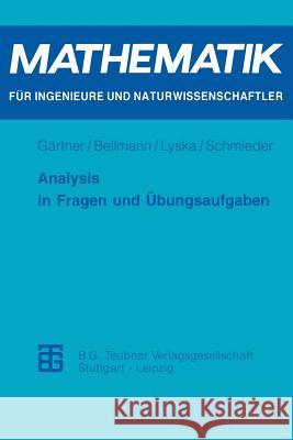 Analysis in Fragen Und Übungsaufgaben Gärtner, Karl-Heinz 9783815420881 Vieweg+Teubner - książka