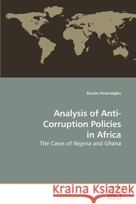 Analysis of Anti-Corruption Policies in Africa Declan Amaraegbu 9783639220520 VDM Verlag - książka