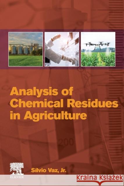 Analysis of Chemical Residues in Agriculture Silvio Va 9780323852081 Elsevier - książka