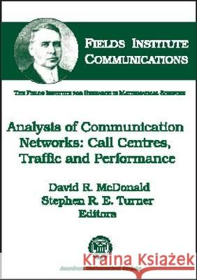 Analysis of Communication Networks : Call Centres, Traffic and Performance  9780821819913 AMERICAN MATHEMATICAL SOCIETY - książka