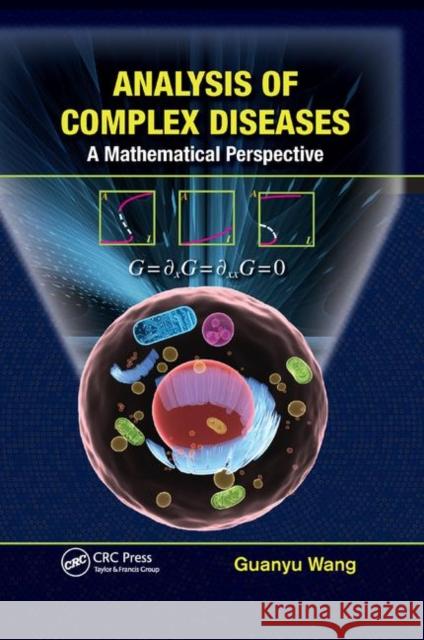 Analysis of Complex Diseases: A Mathematical Perspective Phd Wang 9780367379001 CRC Press - książka