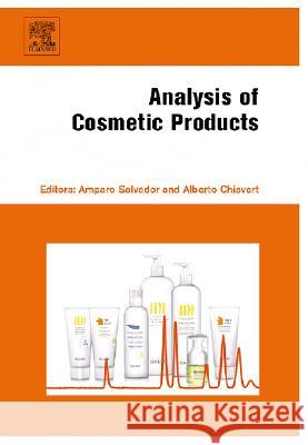 Analysis of Cosmetic Products Amparo Salvador Alberto Chisvert 9780444522603 Elsevier Science - książka