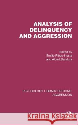 Analysis of Delinquency and Aggression Emilio Ribes-Inesta Albert Bandura 9781032783796 Routledge - książka