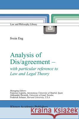 Analysis of Dis/Agreement - With Particular Reference to Law and Legal Theory Eng, S. 9789048163700 Not Avail - książka