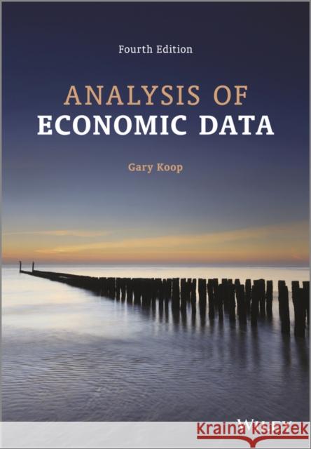 Analysis of Economic Data 4e Koop, Gary 9781118472538 John Wiley & Sons Inc - książka