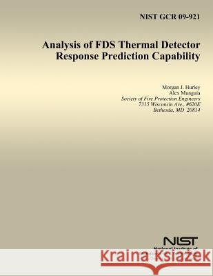 Analysis of FDS Thermal Detector Response Prediction Capability Munguia, Alex 9781496016263 Createspace - książka