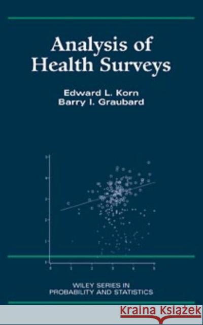 Analysis of Health Surveys Edward Lee Korn Barry I. Graubard 9780471137733 Wiley-Interscience - książka