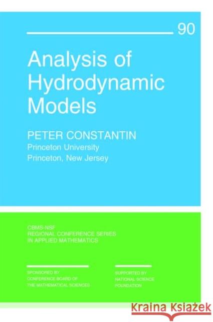 Analysis of Hydrodynamic Models Peter Constantin   9781611974799 Society for Industrial & Applied Mathematics, - książka