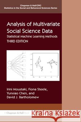 Analysis of Multivariate Social Science Data: Statistical Machine Learning Methods David Bartholomew 9781032763729 CRC Press - książka
