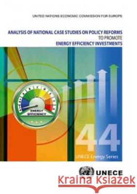 Analysis of National Case Studies on Policy Reforms to Promote Energy Efficiency Investments United Nations 9789211170955 United Nations (Un) - książka