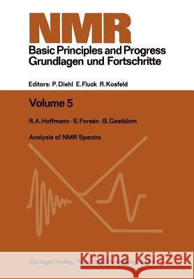 Analysis of NMR Spectra: A Guide for Chemists Hoffman, R. a. 9783642652073 Springer - książka