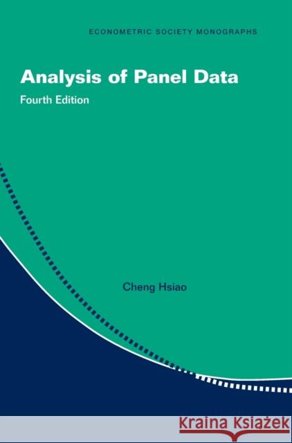 Analysis of Panel Data Cheng (University of Southern California) Hsiao 9781316512104 Cambridge University Press - książka