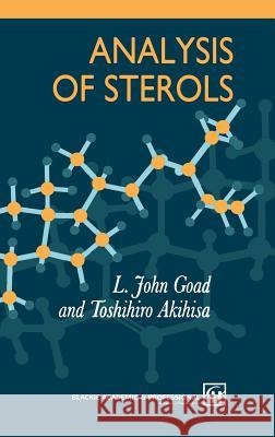 Analysis of Sterols L. John Goad J. Goad T. Akihisa 9780751402308 Kluwer Academic Publishers - książka