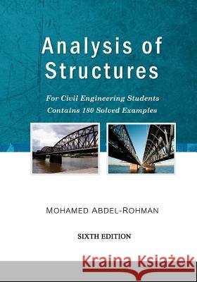 Analysis of Structures Prof Mohamed Abdel-Rohman 9781523710560 Createspace Independent Publishing Platform - książka