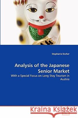 Analysis of the Japanese Senior Market Stephanie Escher 9783639337549 VDM Verlag - książka