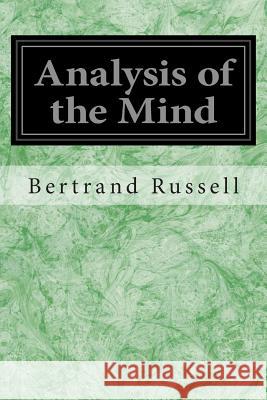 Analysis of the Mind Bertrand, III Russell 9781496163059 Createspace - książka