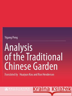 Analysis of the Traditional Chinese Garden Peng, Yigang 9789819771332 Springer Nature Singapore - książka