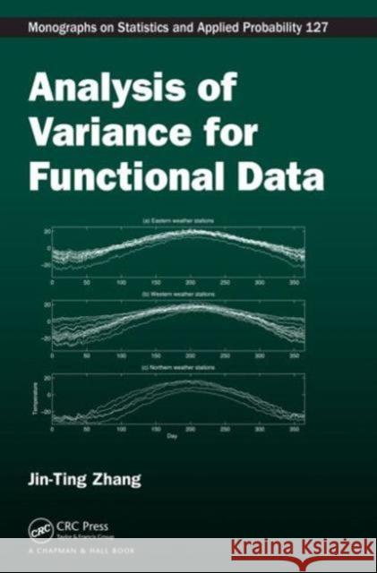 Analysis of Variance for Functional Data Jin-Ting Zhang 9781439862735 CRC Press - książka