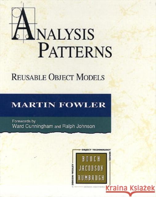 Analysis Patterns: Reusable Object Models Fowler, Martin 9780134186054 Pearson Education (US) - książka