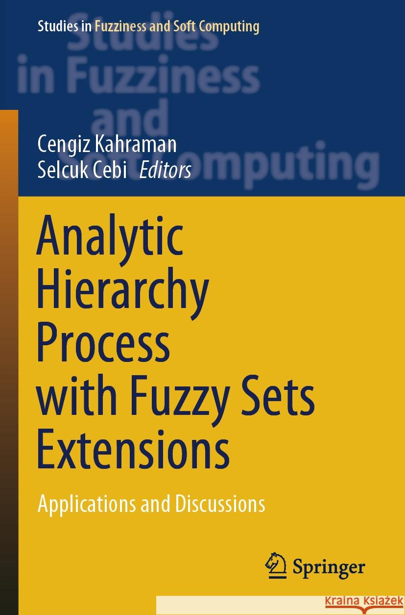 Analytic Hierarchy Process with Fuzzy Sets Extensions  9783031394409 Springer International Publishing - książka