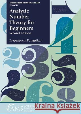 Analytic Number Theory for Beginners Prapanpong Pongsriiam   9781470464448 American Mathematical Society - książka