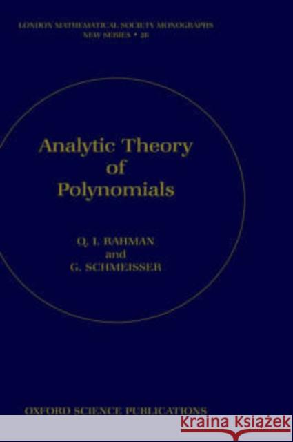 Analytic Theory of Polynomials: Critical Points, Zeros and Extremal Properties Rahman, Qazi Ibadur 9780198534938 Oxford University Press, USA - książka
