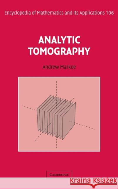 Analytic Tomography Andrew Markoe 9780521793476 Cambridge University Press - książka