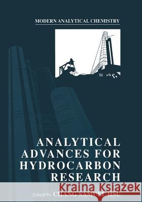 Analytical Advances for Hydrocarbon Research Chang Samuel Hsu 9781461348405 Springer - książka