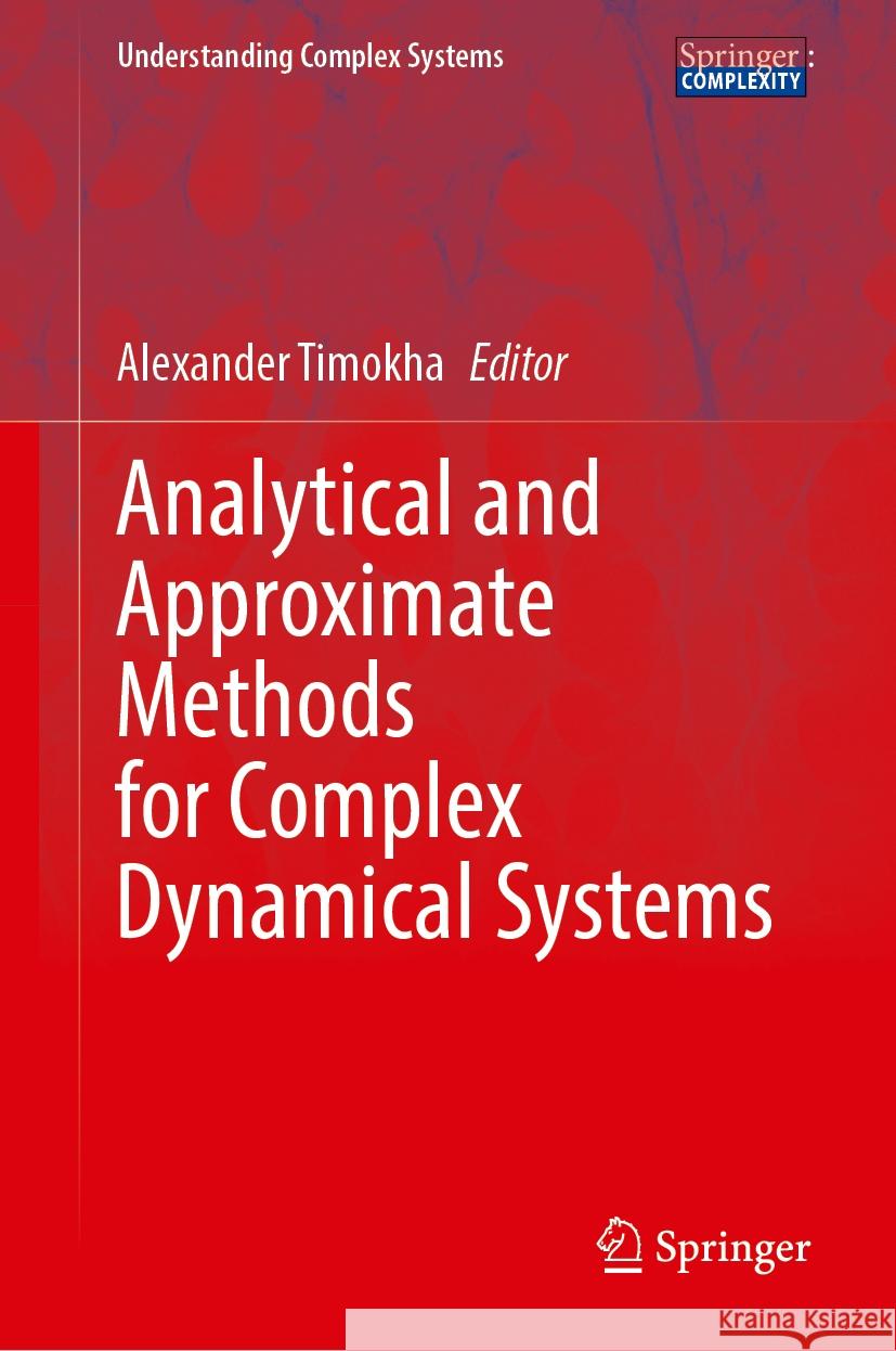 Analytical and Approximate Methods for Complex Dynamical Systems Alexander Timokha 9783031773778 Springer - książka