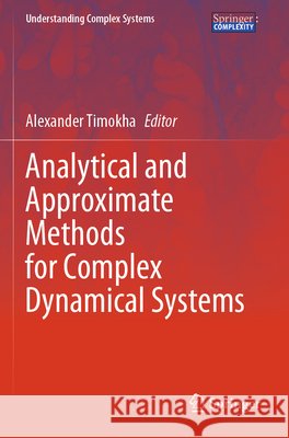 Analytical and Approximate Methods for Complex Dynamical Systems  9783031773808 Springer Nature Switzerland - książka