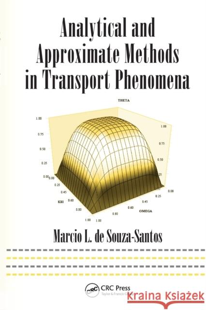 Analytical and Approximate Methods in Transport Phenomena Marcio L. de Souza-Santos   9780367452889 CRC Press - książka