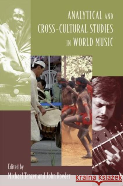 Analytical and Cross-Cultural Studies in World Music Michael Tenzer John Roeder 9780195384574 Oxford University Press, USA - książka