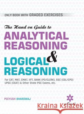 Analytical and Logical Reasoning Peeyush Bhardwaj 9789352038541 Arihant Publication India Limited - książka