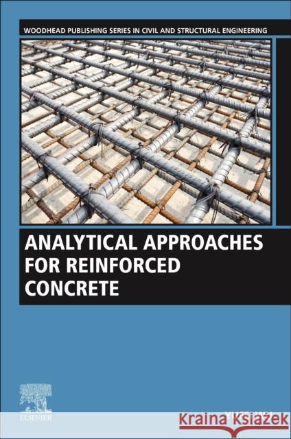 Analytical Approaches for Reinforced Concrete Yufei Wu 9780128211649 Woodhead Publishing - książka